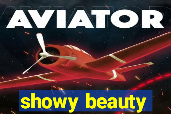 showy beauty